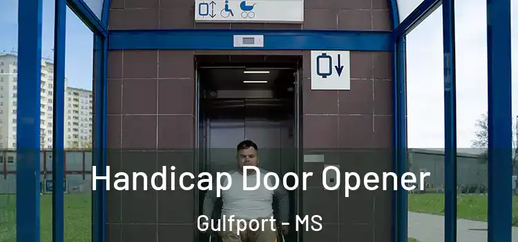  Handicap Door Opener Gulfport - MS