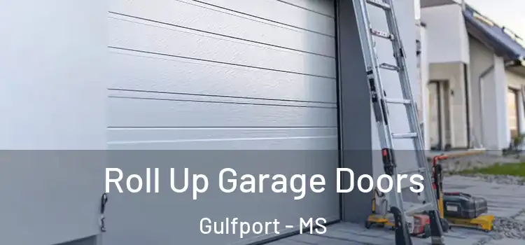  Roll Up Garage Doors Gulfport - MS
